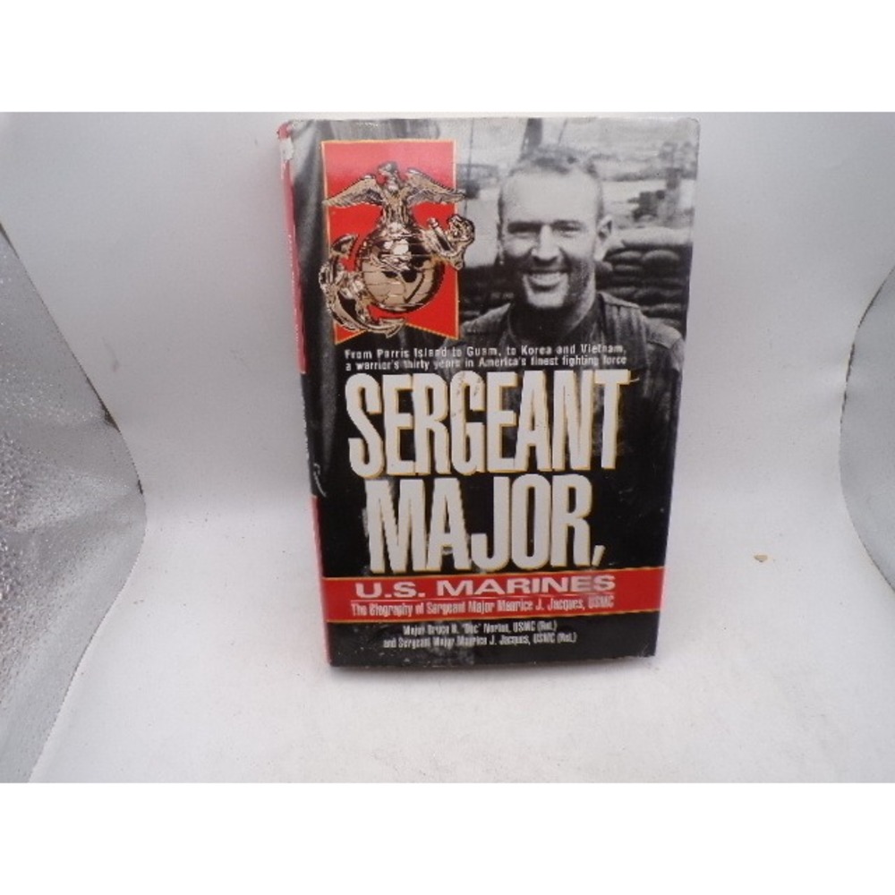 Sergeant Major US Marine Maurice J Jacques Biography Hardcover Korea Vietnam War